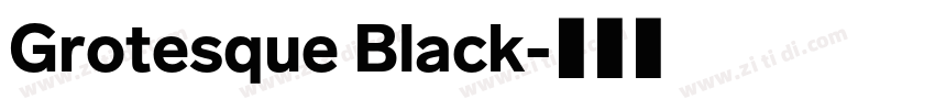Grotesque Black字体转换